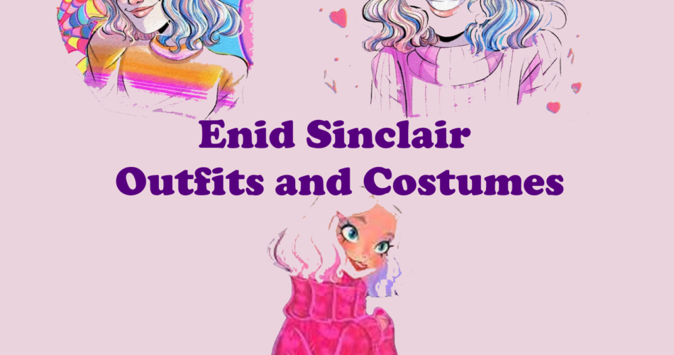Enid Sinclair Outfits and Costumes