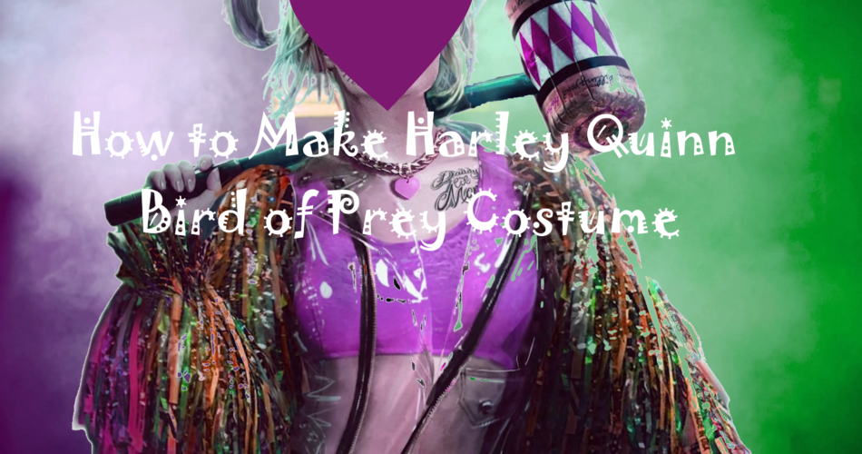 Harley Quinn Cosplay - How to Make Your Harley Quinn Bird of Prey Costume Outfit
