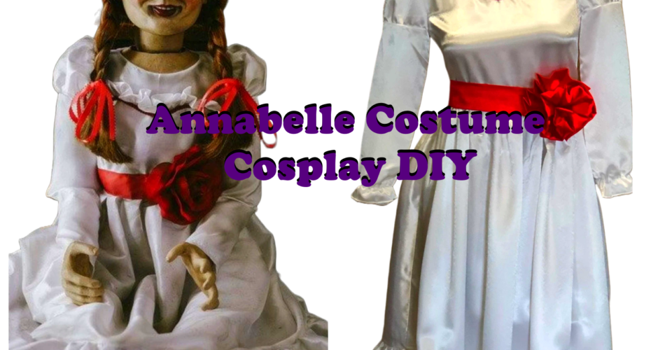Annabelle Costume Cosplay DIY