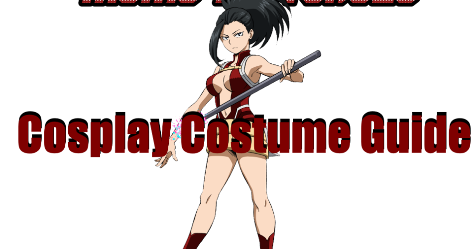 Momo Yaoyorozu Cosplay Costume Guide - My Hero Academia World