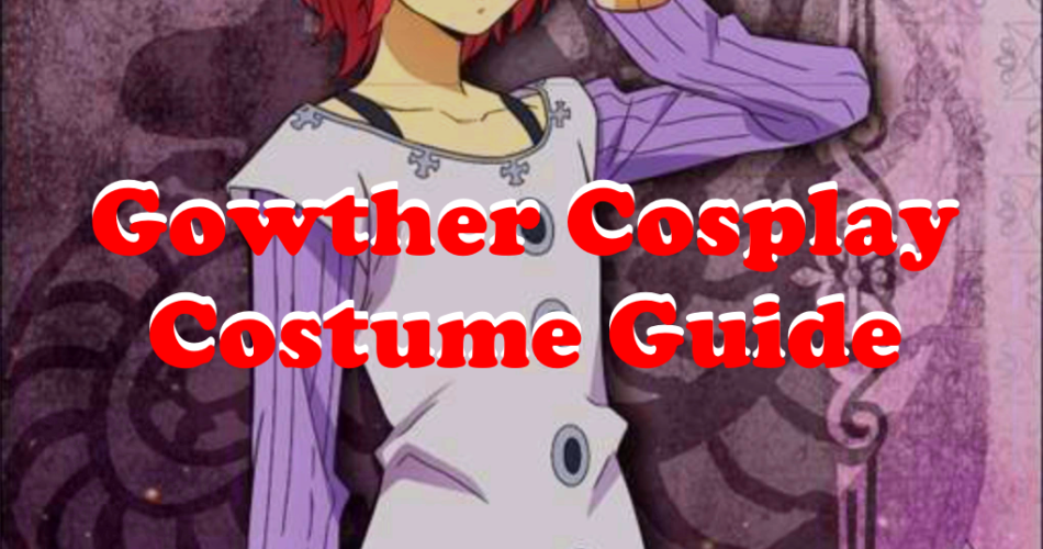 Gowther Cosplay Costume Guide - The Seven Deadly Sins World