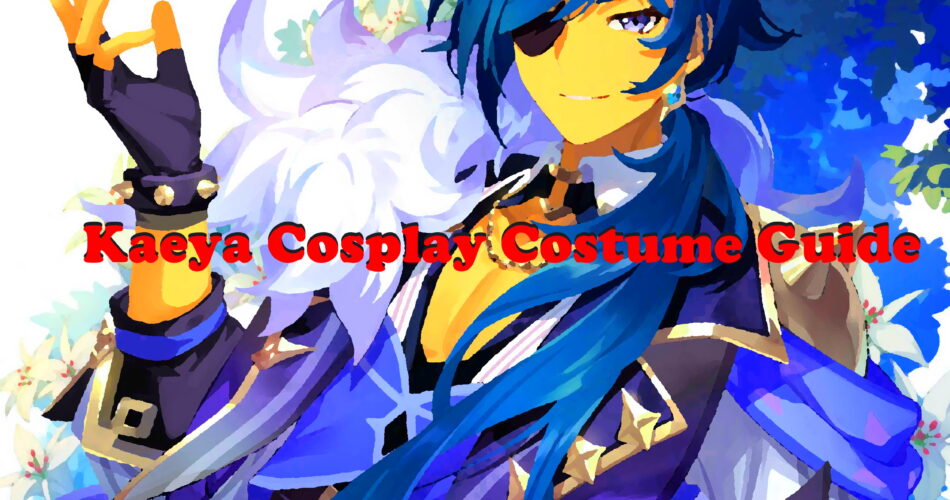 Kaeya Cosplay Costume Guide - Genshin Impact World